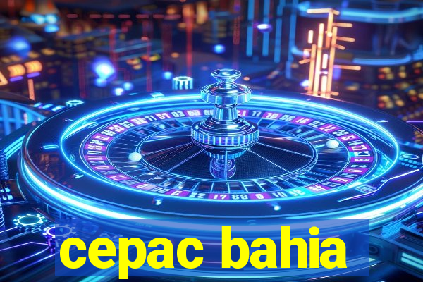 cepac bahia